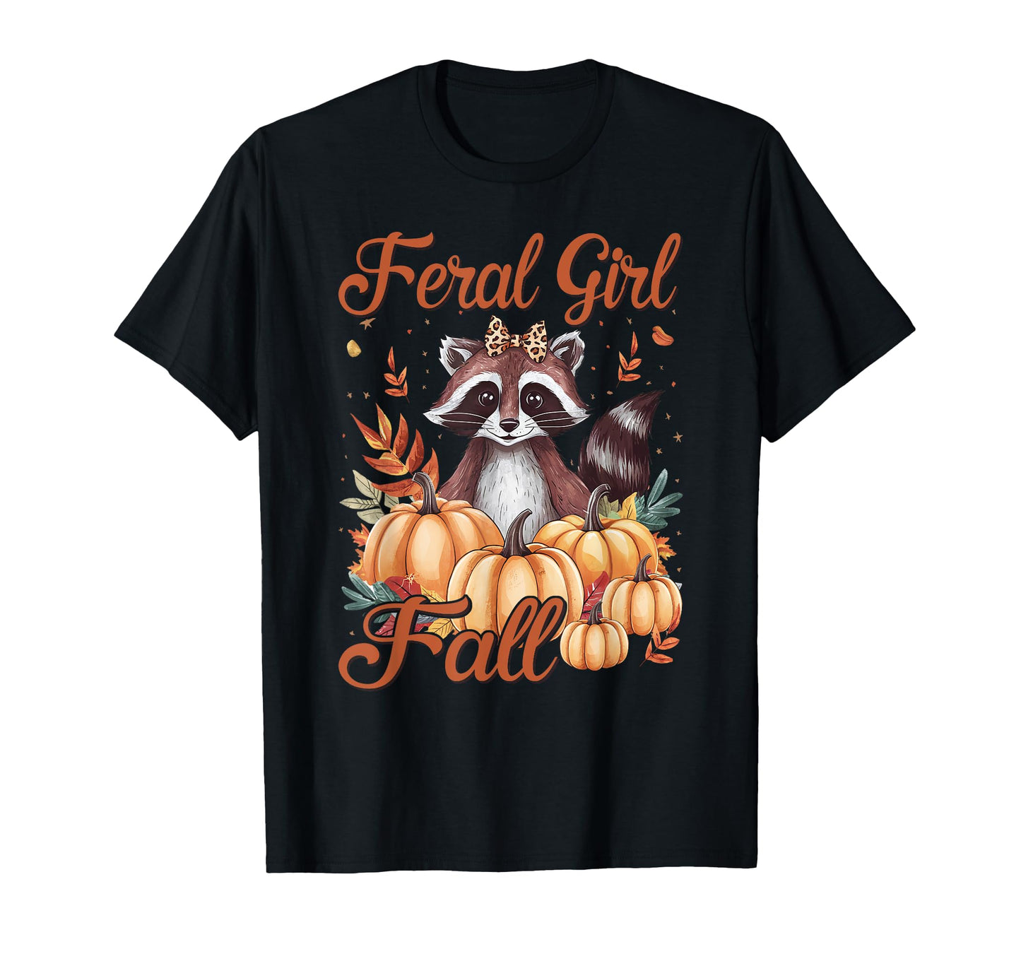 Feral Girl Fall Shirt Raccoon Pumpkin Season Cozy Autumn T-Shirt