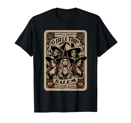 Girls Trip to Salem Time To Get Wicked Tarot Card Halloween T-Shirt