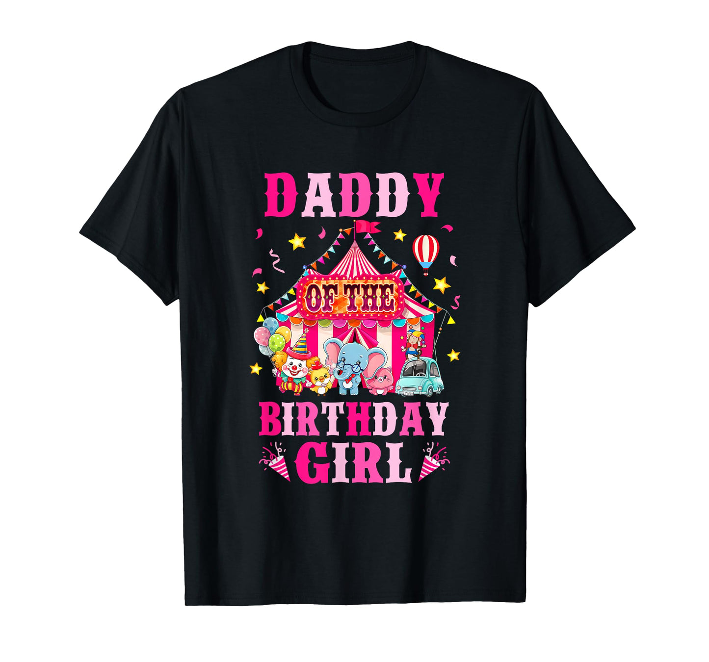 Daddy Of The Birthday Girl Circus Carnival Family Party T-Shirt