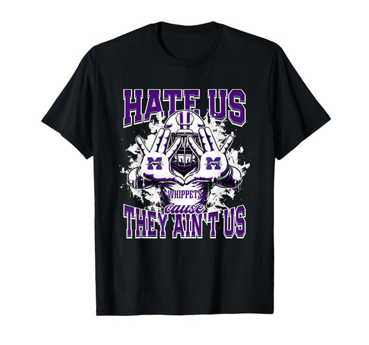 Minden Whippets Logo Hate Us Cause They Ain't HS T-Shirt