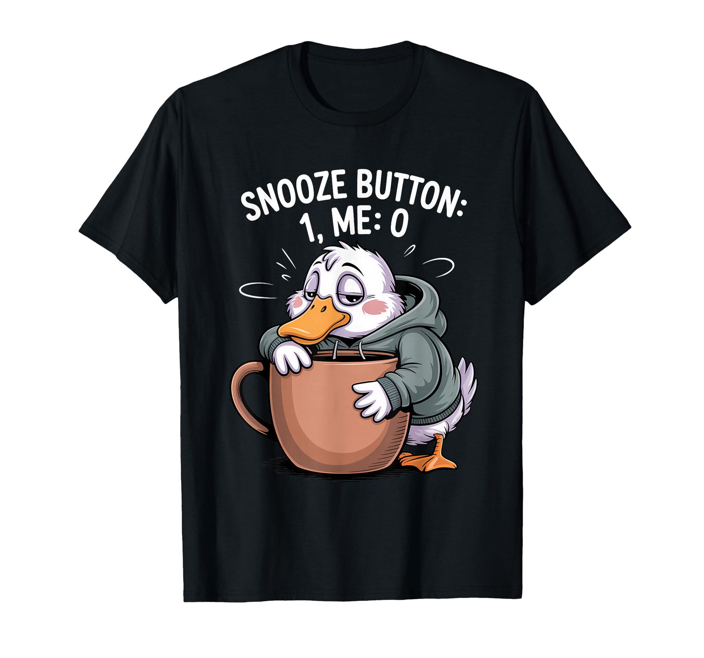 Snooze Button 1 Me: 0 Funny Coffee Sleepy Duck Sarcastic T-Shirt