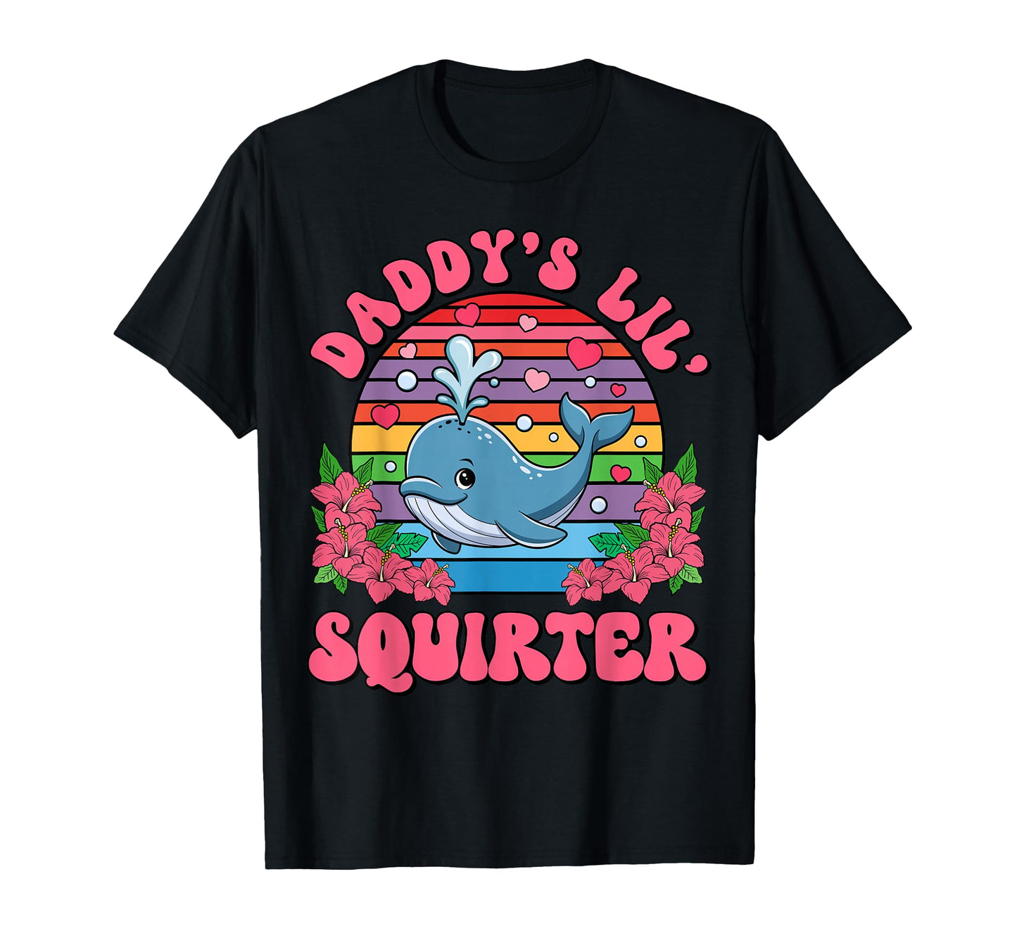 Inappropriate Funny Daddy's Lil Squirter Embarrassing Women T-Shirt