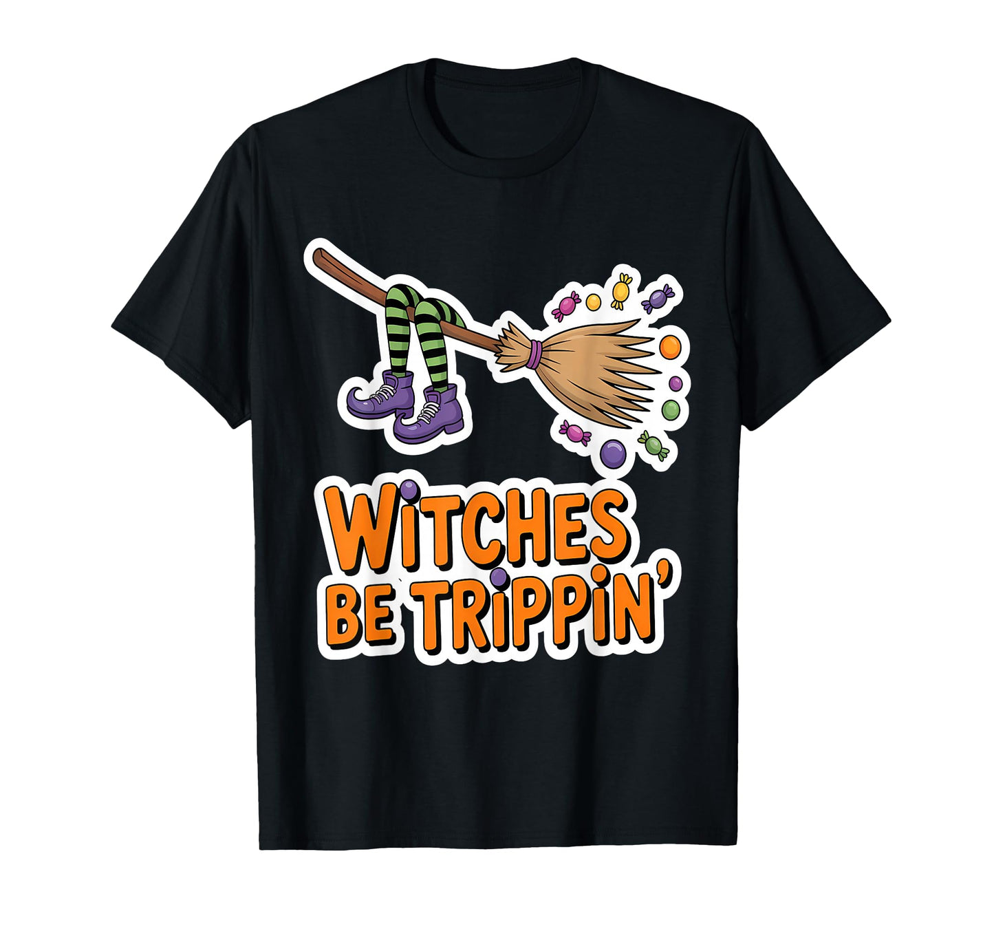 Witches Be Trippin' Broomstick Candy T-Shirt
