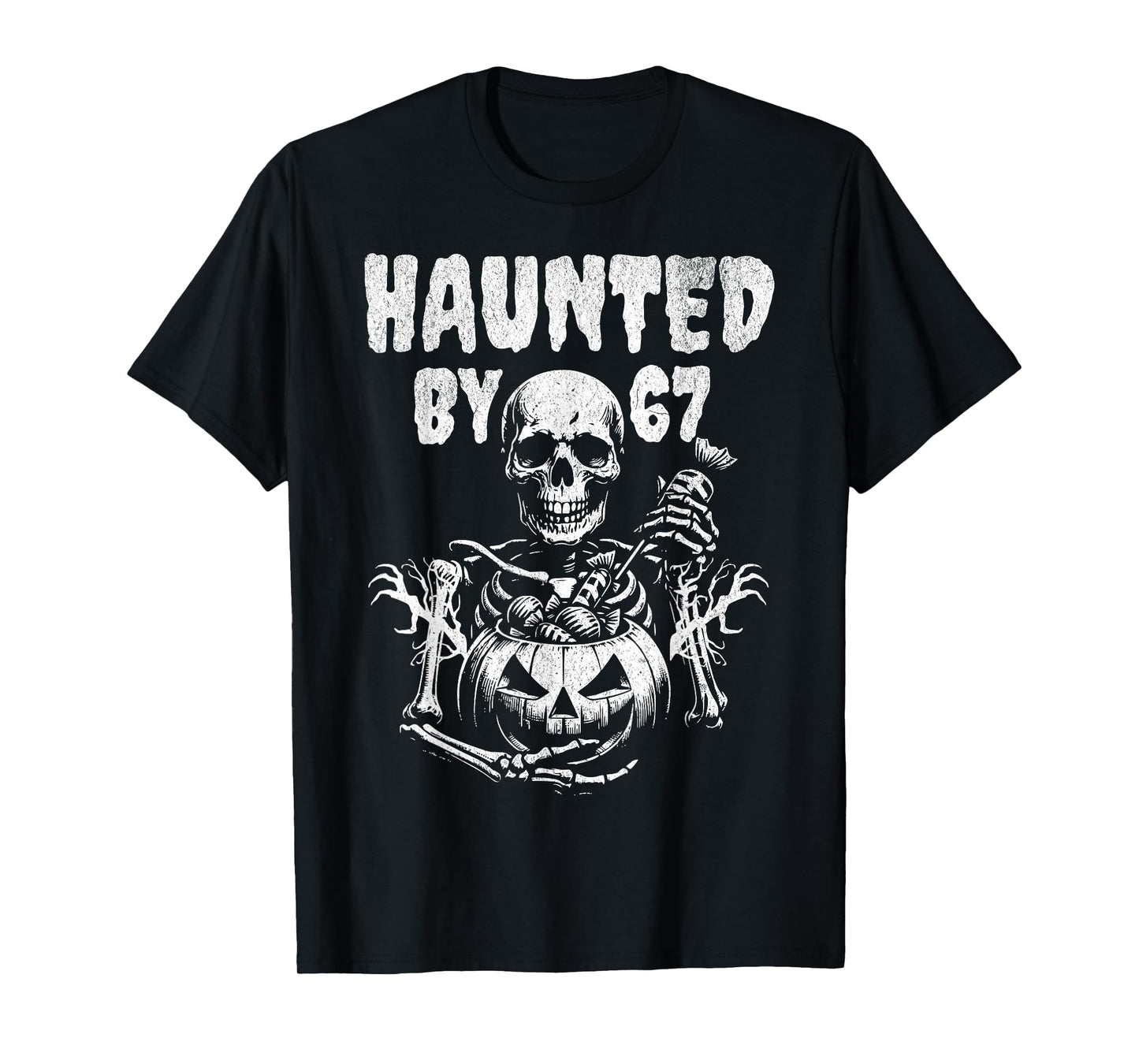 Haunted by 67 Funny Halloween Meme Spooky Costume Gen Alpha T-Shirt