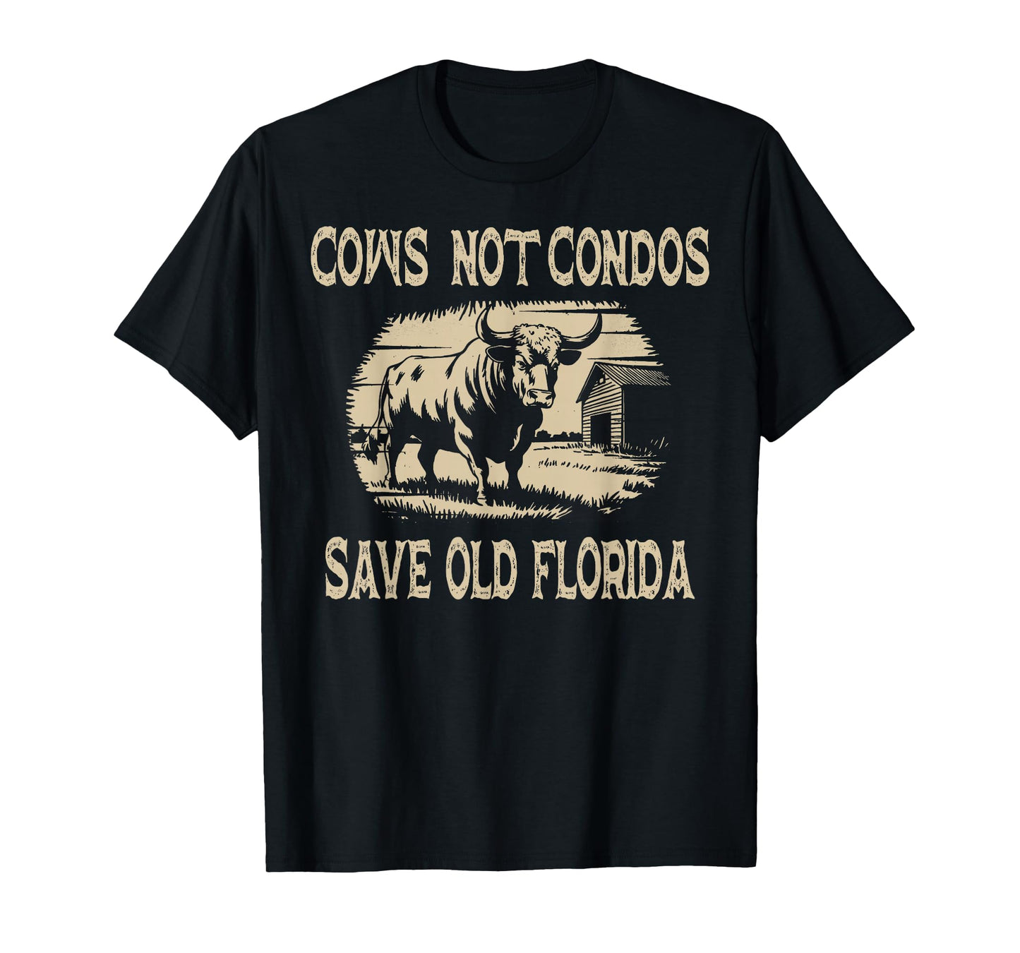 Funny Vintage Cows Not Condos Save Old Florida T-Shirt