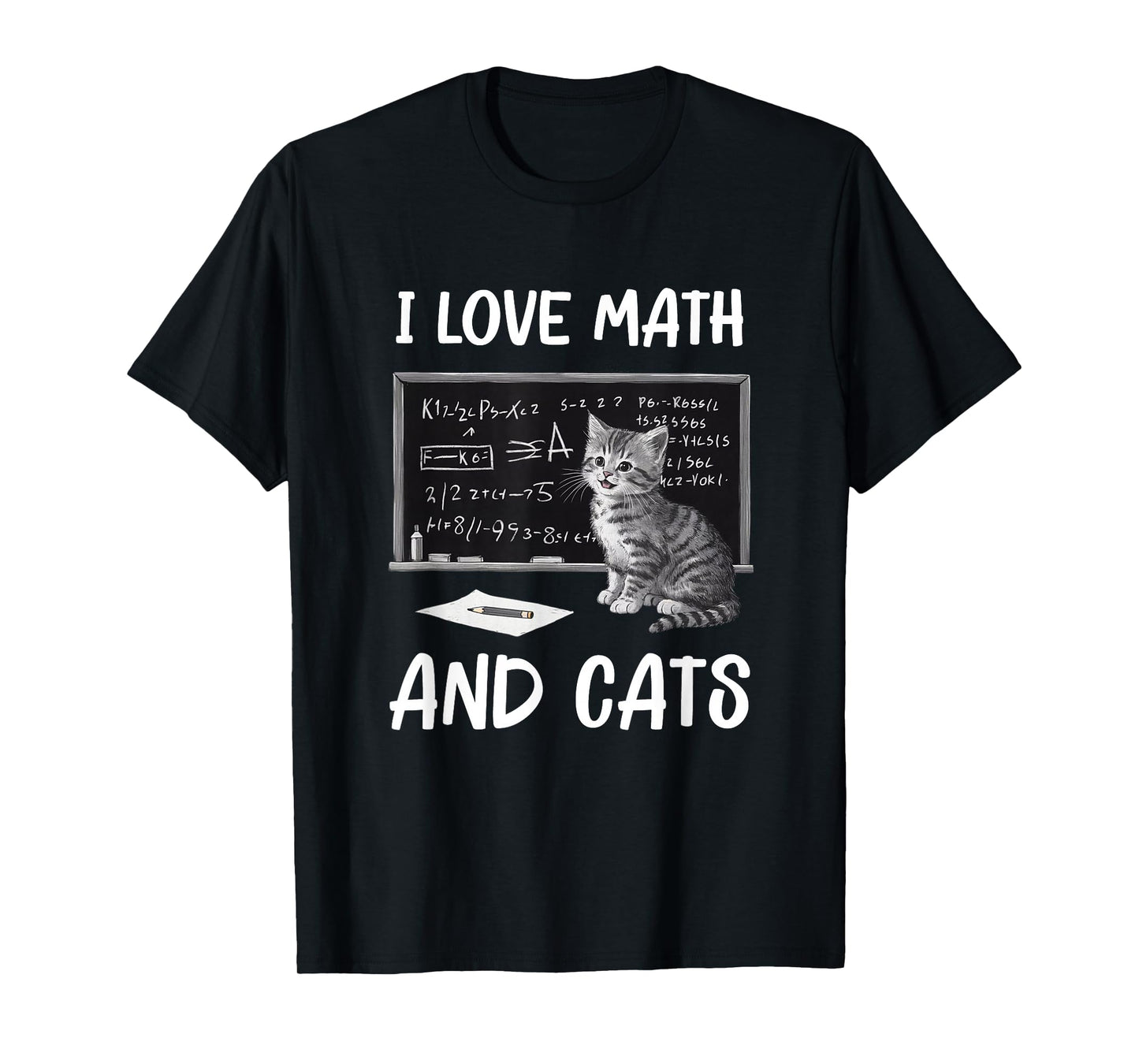I Love Math And Cats Funny Cat Lover Science Teacher Student T-Shirt