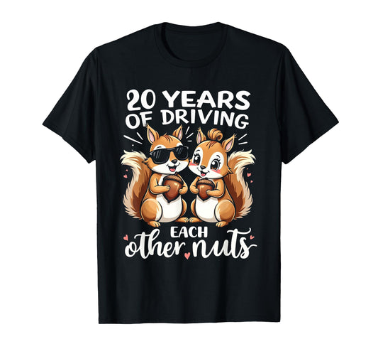 20 Years Of Driving Each Other Nuts Funny Couple Anniversary T-Shirt