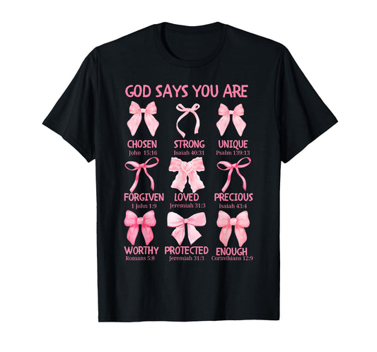 God Says You Are Coquette Pink Bow Christian Bible Verses T-Shirt