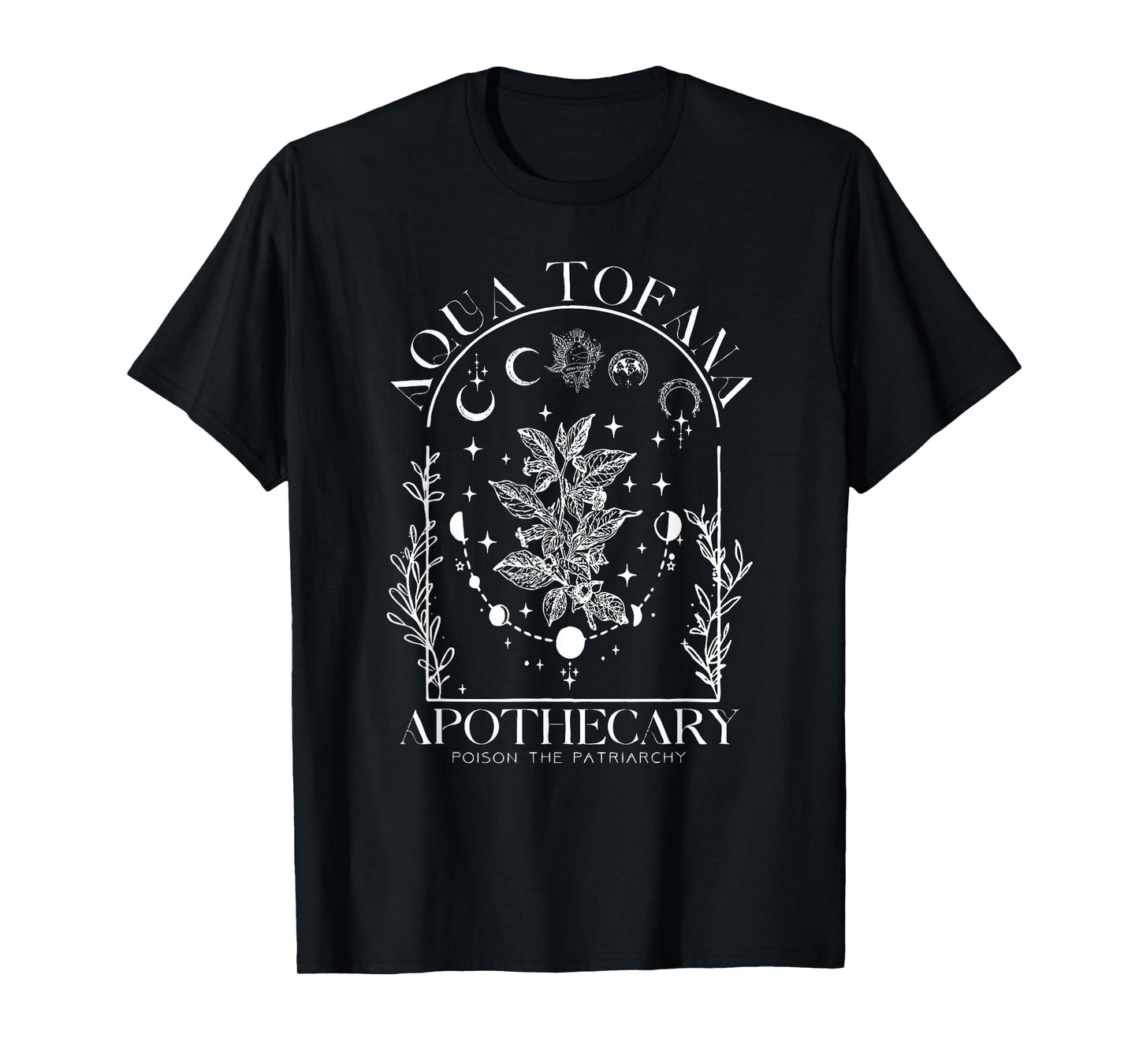 Vintage Aqua Tofana Apothecary Poison The Patriarchy T-Shirt