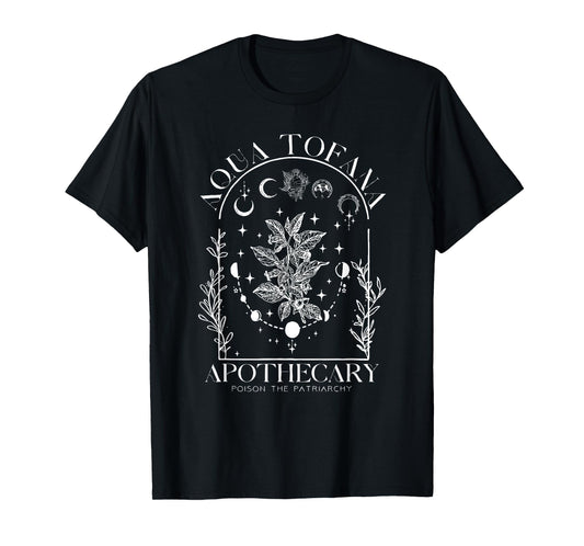 Vintage Aqua Tofana Apothecary Poison The Patriarchy T-Shirt