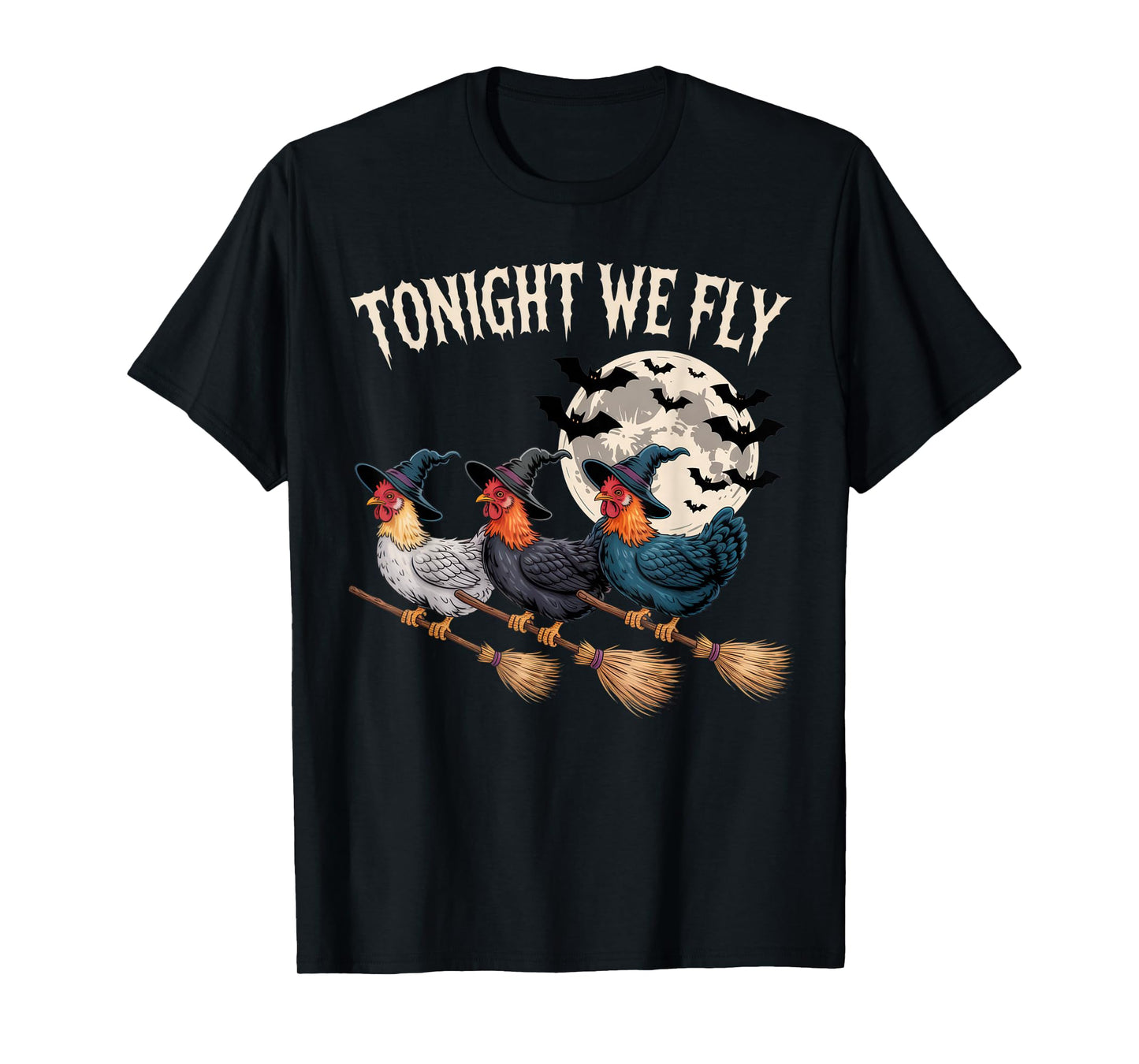 Tonight We Fly Witchy Rooster Halloween Funny Costume T-Shirt