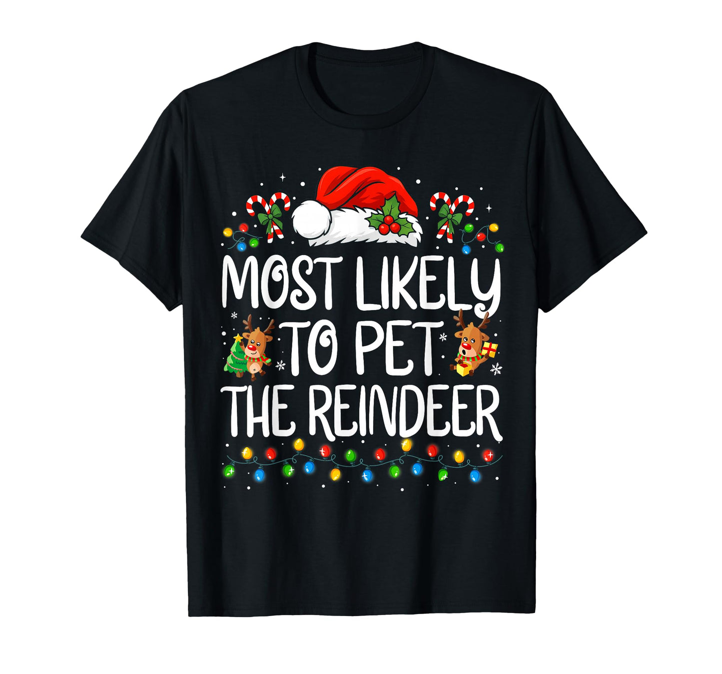 Most Likely to Pet The Reindeer Family Matching Christmas T-Shirt