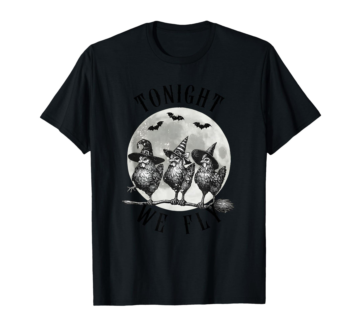 Tonight We Fly, Vintage Chicken Witches Hat and Broom T-Shirt