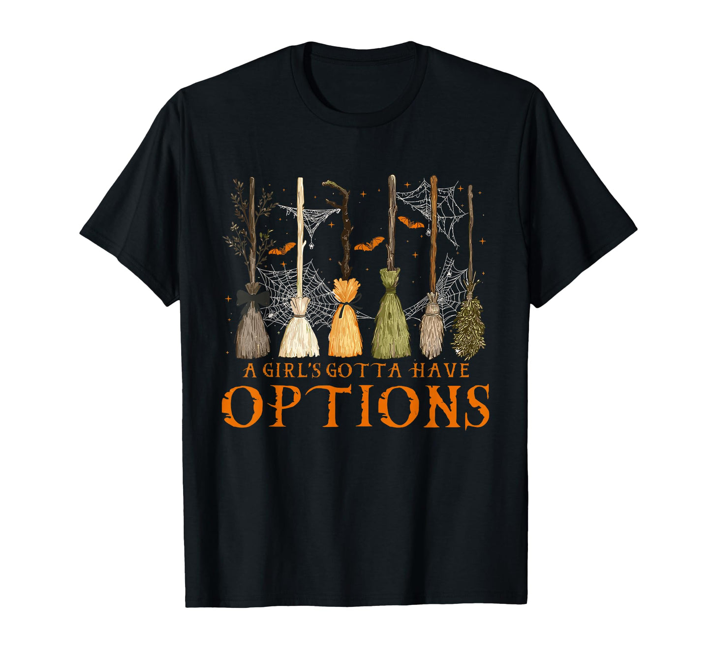 A Girl Gotta Have Options Halloween Witchy Salem Witch Broom T-Shirt