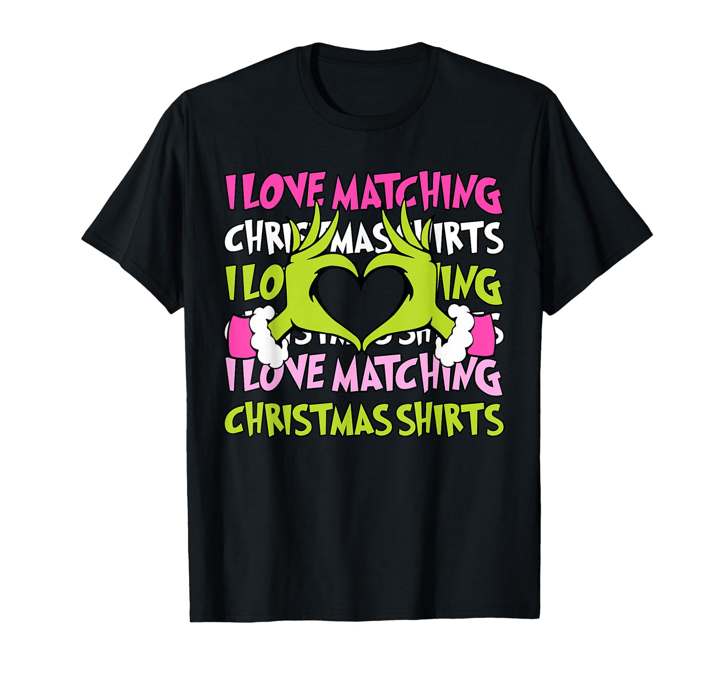 I Love Matching Christmas Shirts But I Don't Couples Holiday T-Shirt