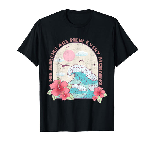 Christian Summer Religious Bible Ocean Wave His Mercy Beach Men Women Girls Kids T-Shirt