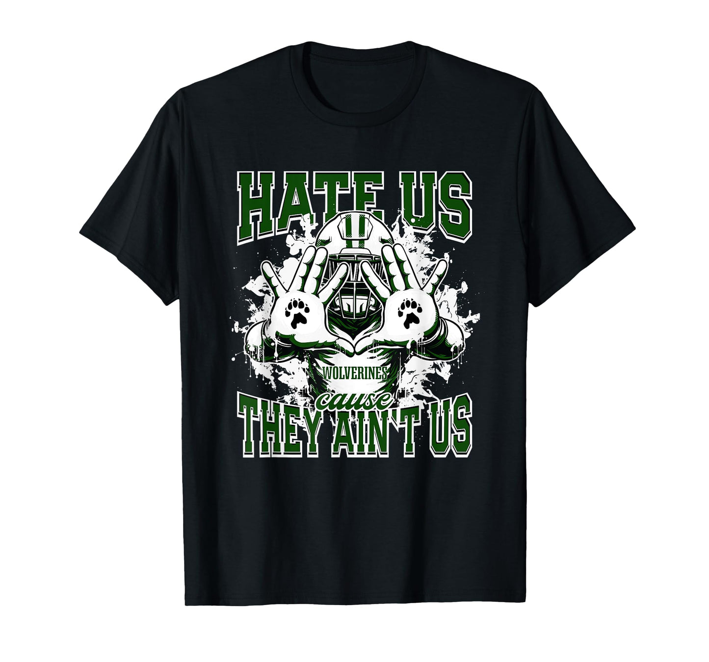 Mansfield Wolverines Logo Hate Us Cause They Ain't HS T-Shirt