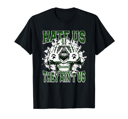 Mansfield Wolverines Logo Hate Us Cause They Ain't HS T-Shirt