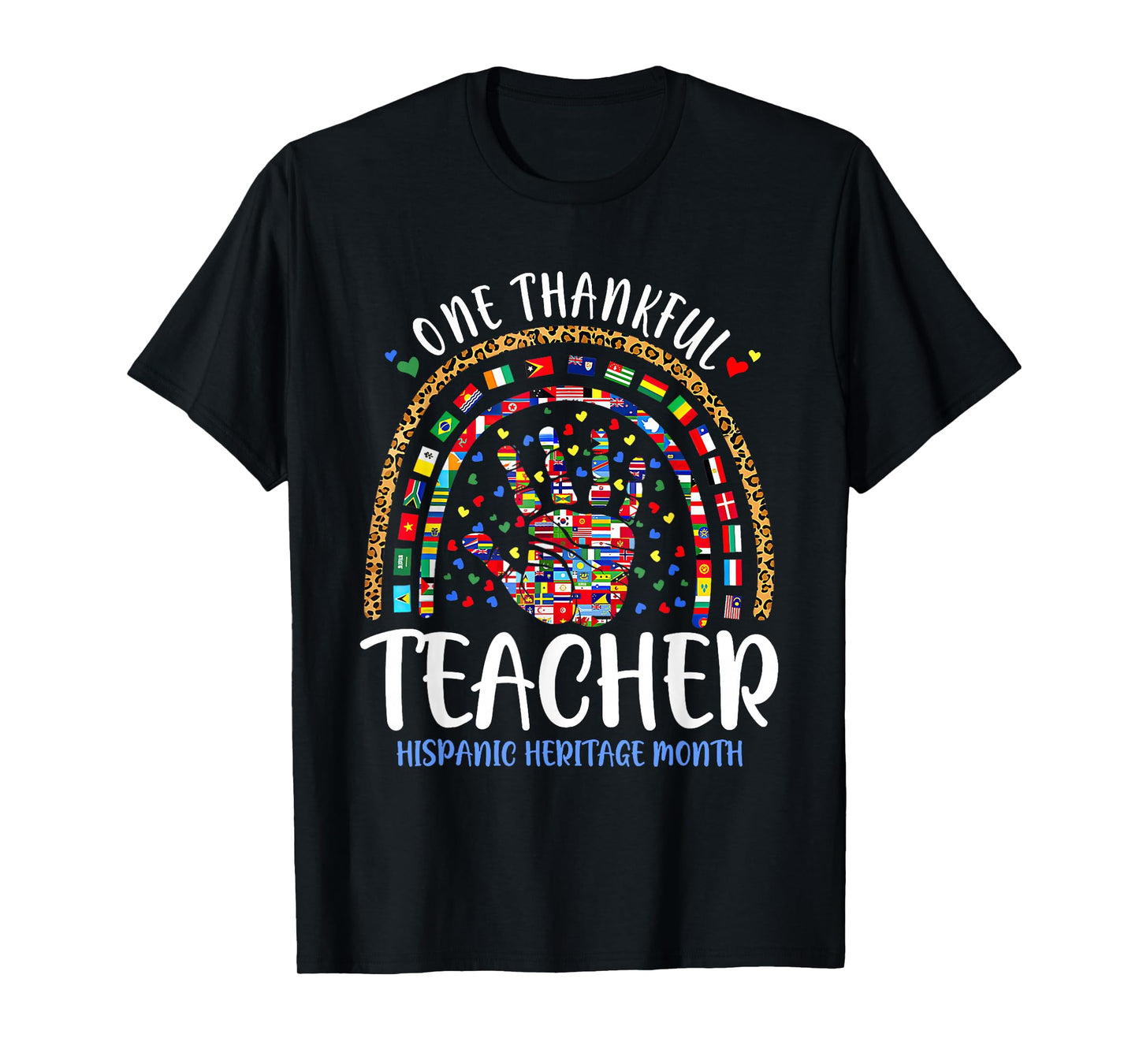 One Thankful Teacher Hispanic Heritage Month Countries Flags T-Shirt