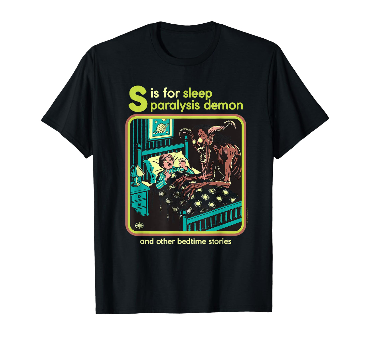 Steven Rhodes S is for Sleep Paralysis Demon Dark Humor T-Shirt