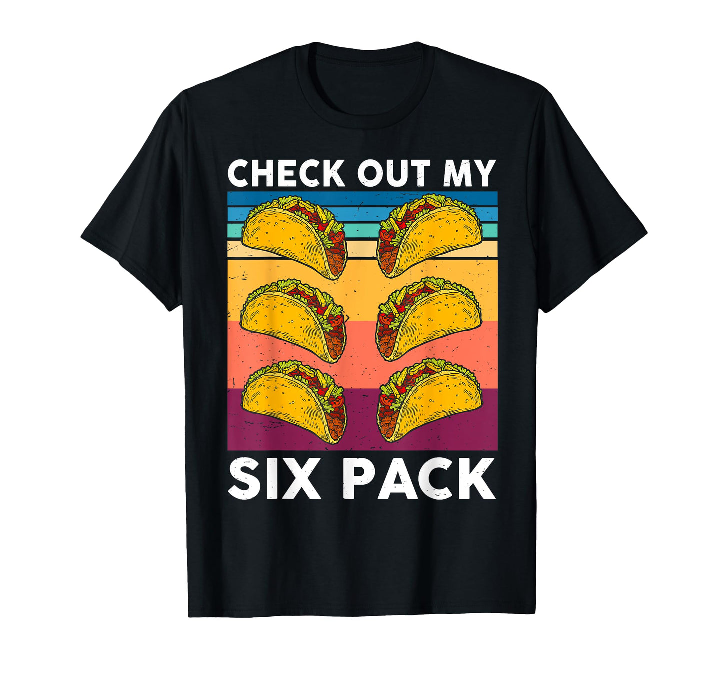 Retro Taco Shirt Check Out My 6-Pack Six Pack Mexican Food T-Shirt