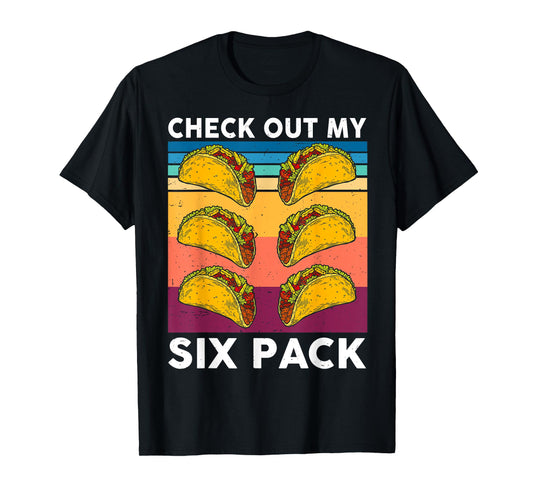 Retro Taco Shirt Check Out My 6-Pack Six Pack Mexican Food T-Shirt