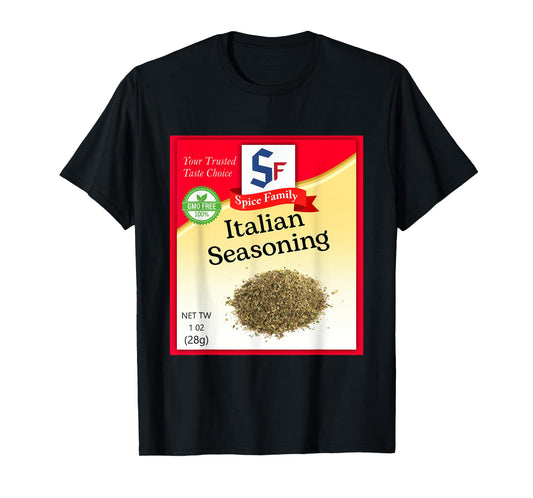 Italian Seasoning Condiment Holiday Spice Group Costumes T-Shirt
