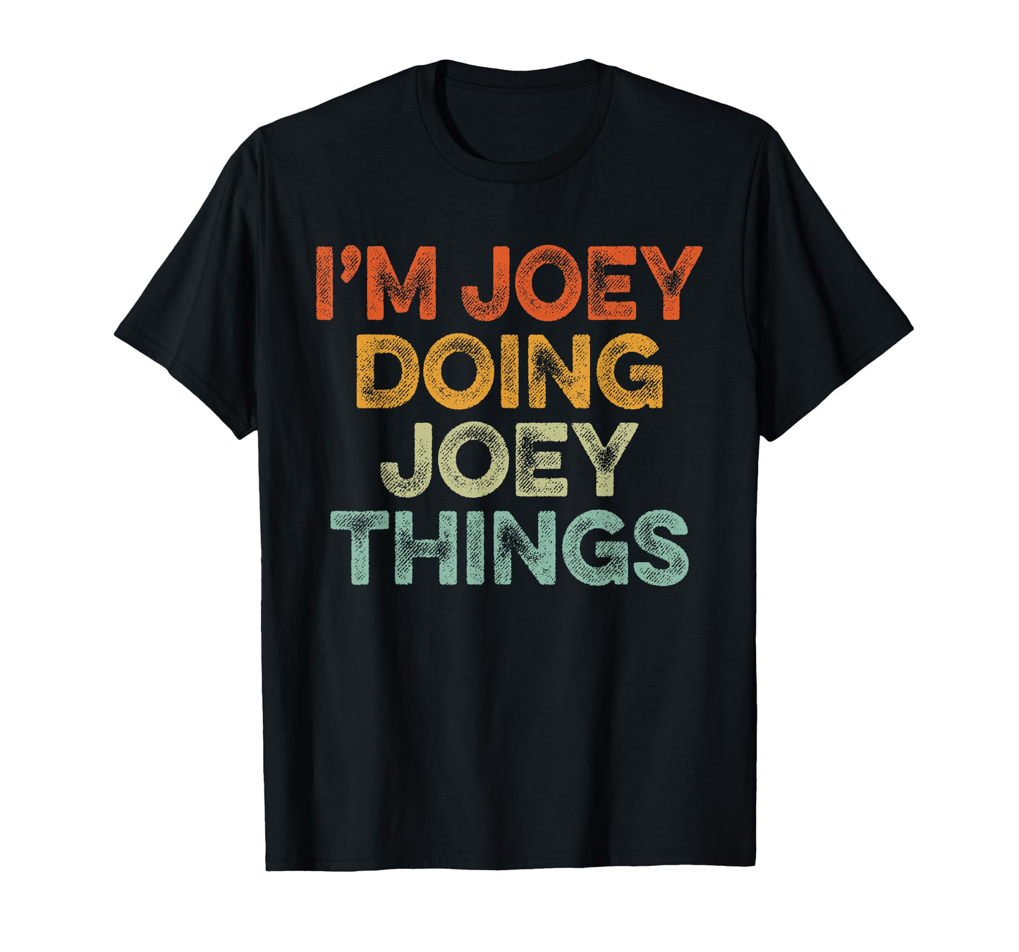 I'm Joey Doing Joey Things Shirt Vintage Funny Christmas T-Shirt