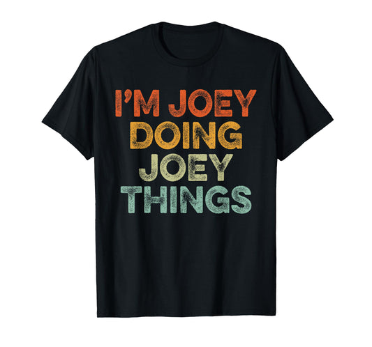 I'm Joey Doing Joey Things Shirt Vintage Funny Christmas T-Shirt