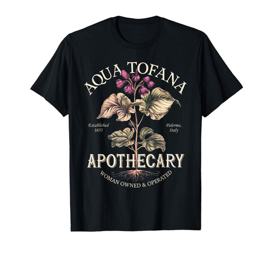 Aqua Tofana Funny Feminist Apothecary Vintage Design T-Shirt