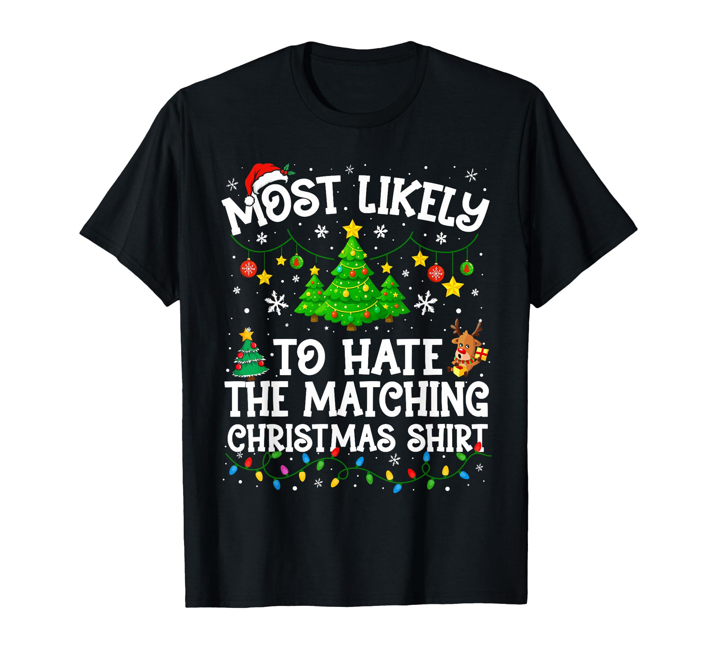 Most Likely to Hate Matching Christmas Funny Family Matching T-Shirt