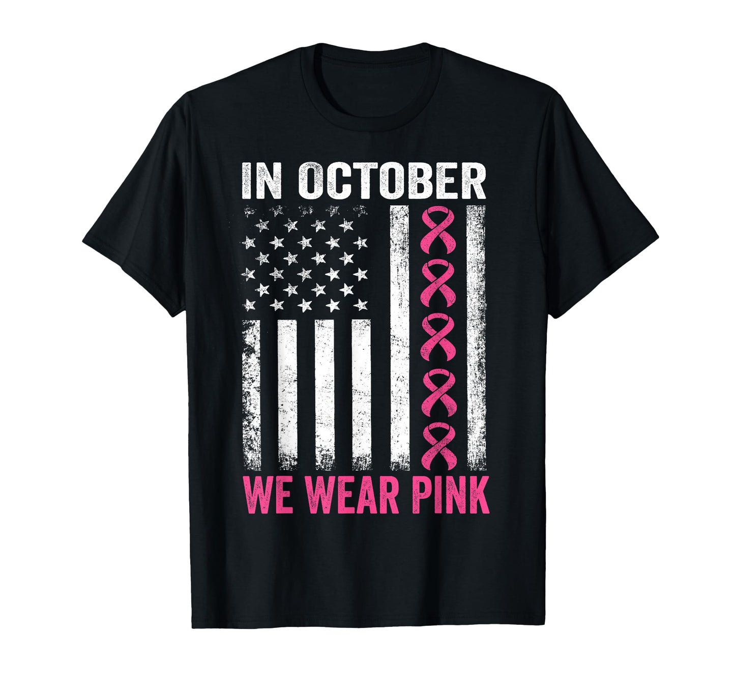 In October we Wear Pink Us Flag Breast Cancer Awareness T-Shirt