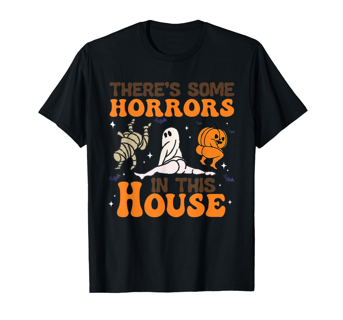 There's Some Horrors in This House Funny Humor Halloween T-Shirt