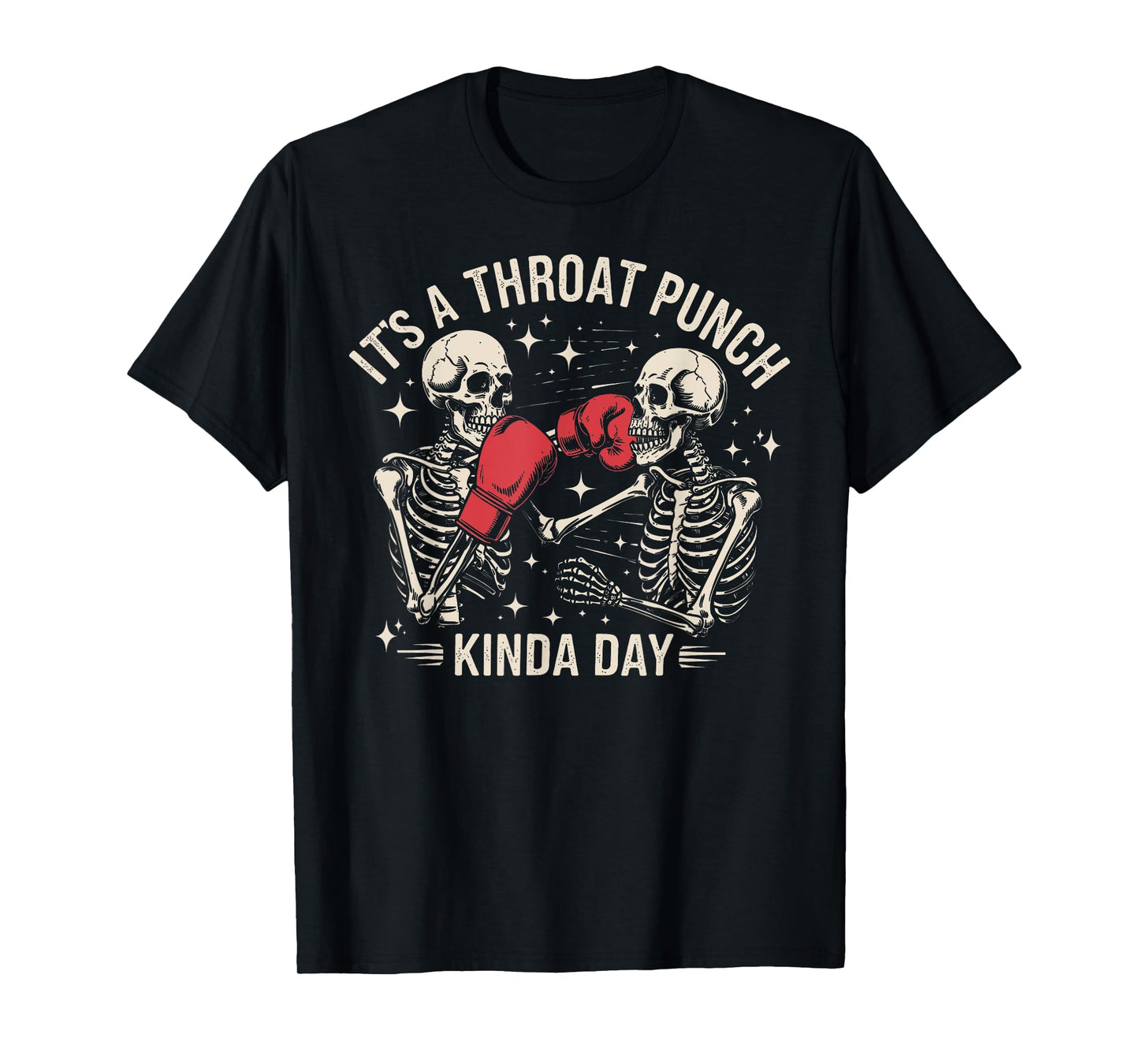 It's A Throat Punch Kinda Day Skeleton Boxing Kickboxing T-Shirt