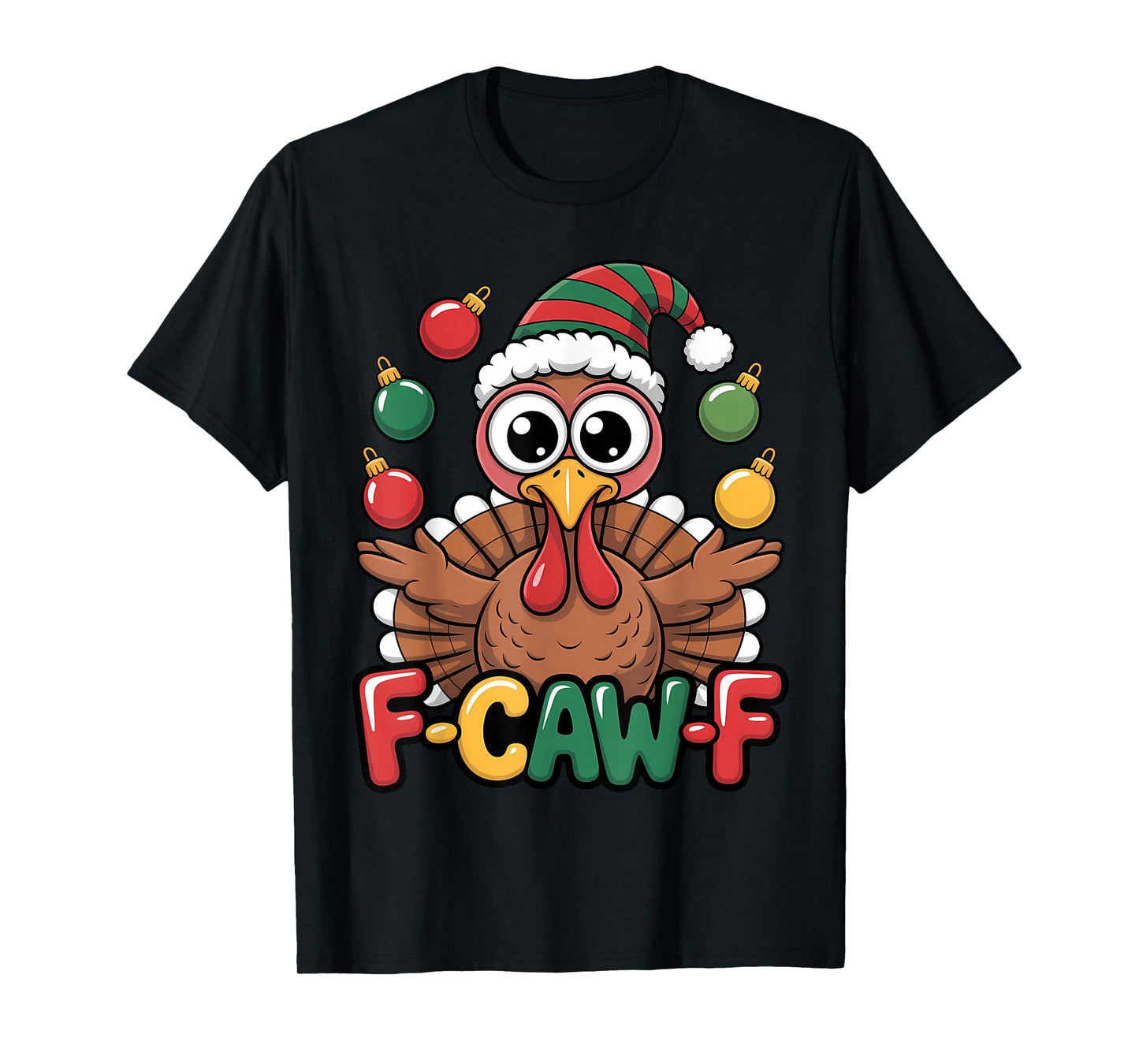 Festive Turkey Santa Hat F CAW F Funny Holiday Crossover T-Shirt