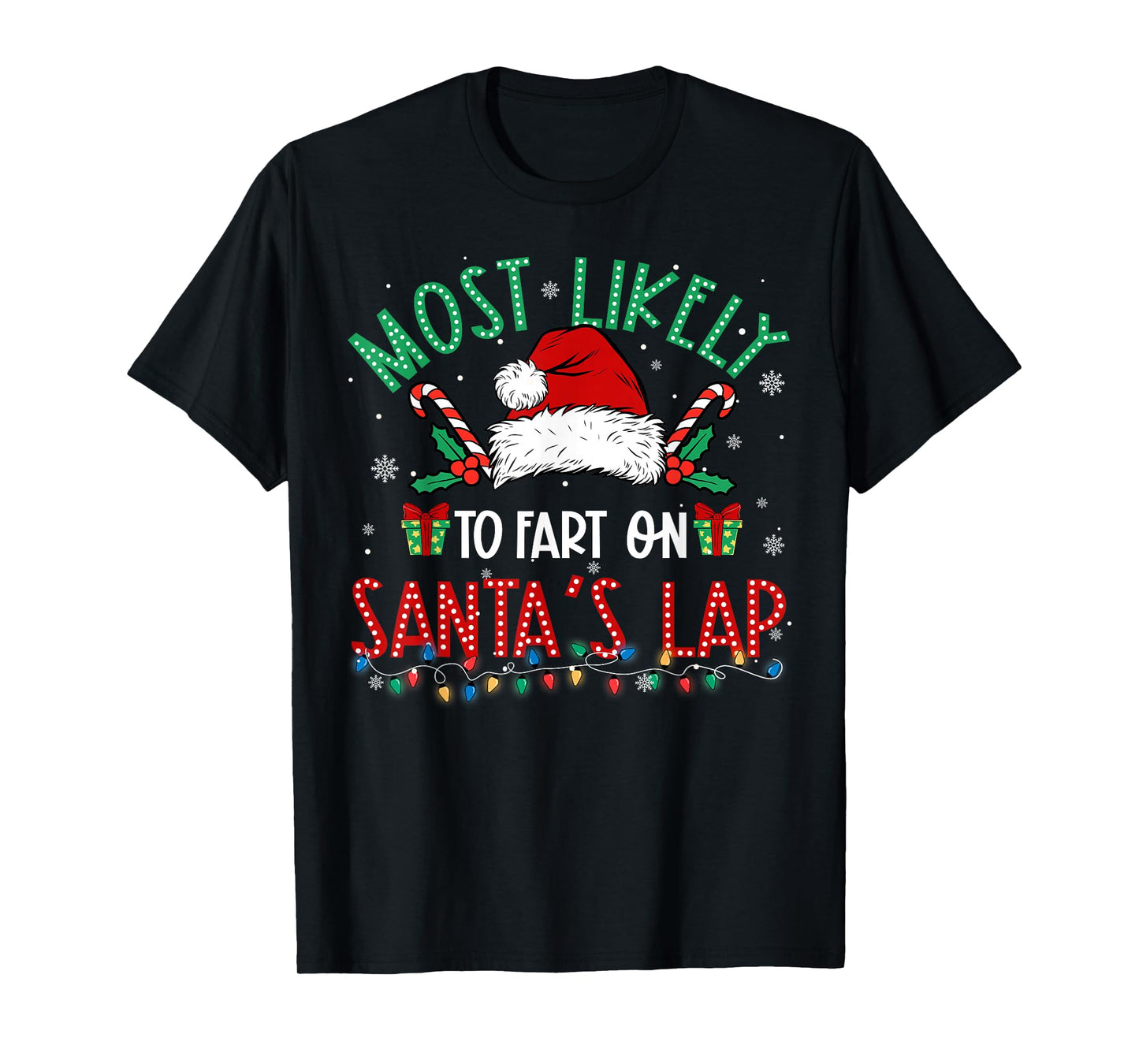 Most Likely to Fart On Santa's Lap Family Matching Xmas T-Shirt