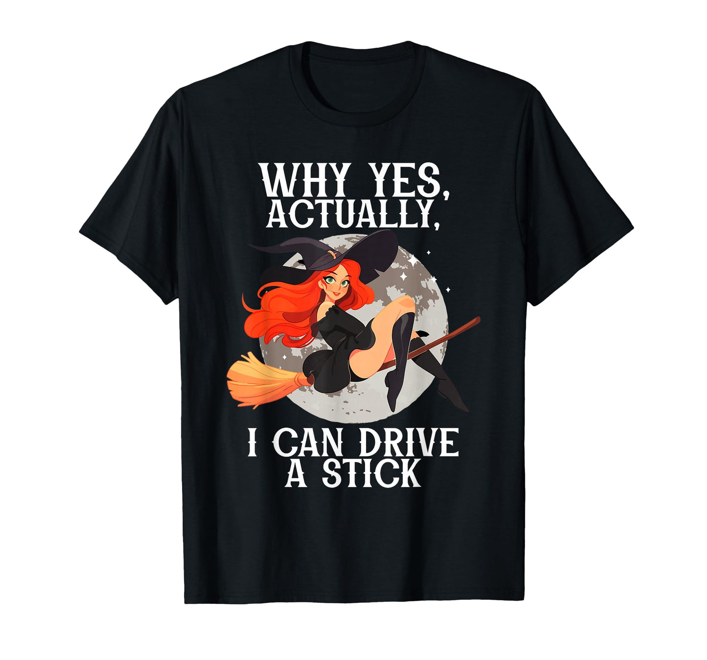 Halloween Spooky Witch, I Can Drive Stick Halloween Broom T-Shirt