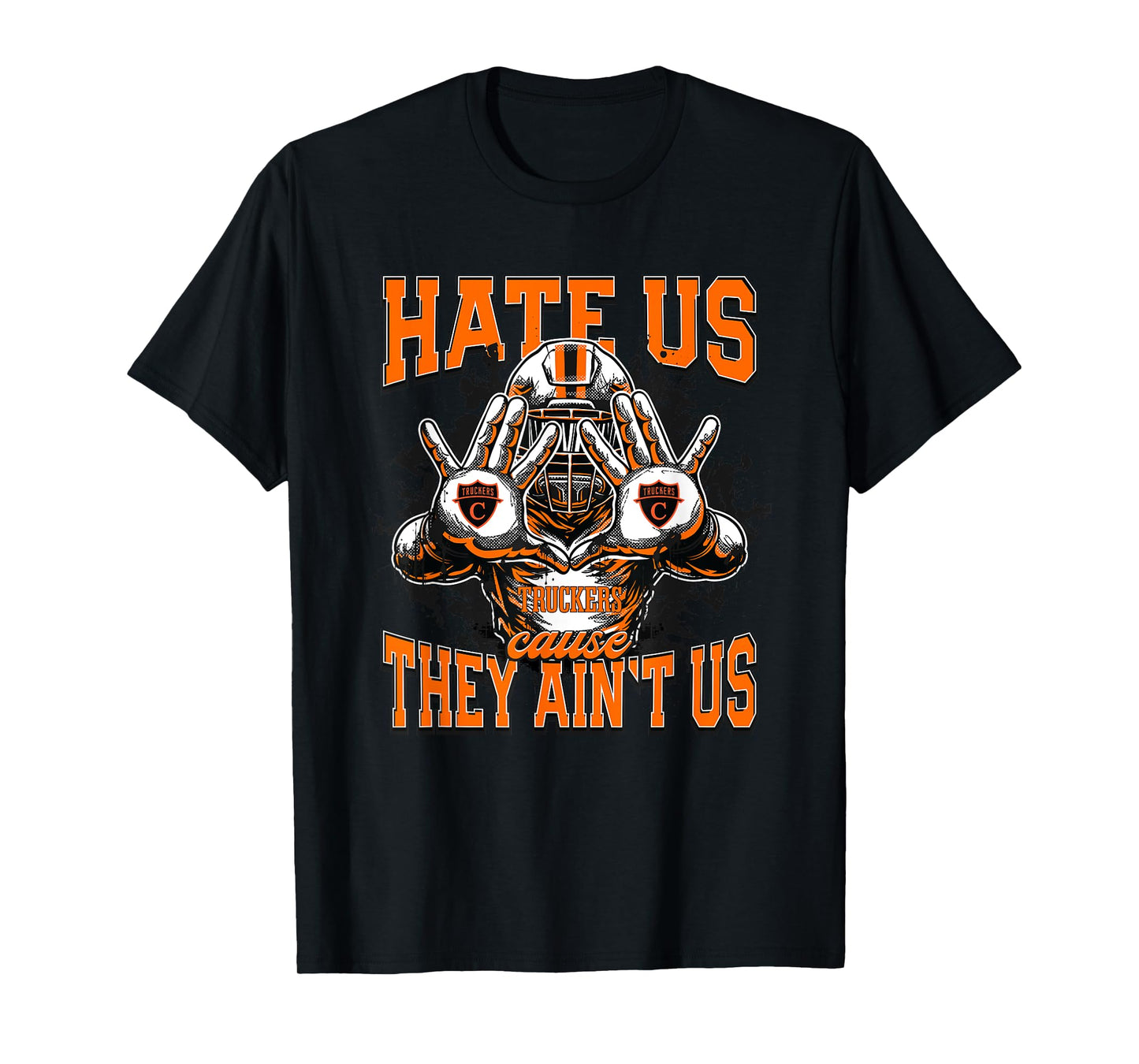 Churchland Truckers Logo Hate Us Cause They Ain't HS T-Shirt