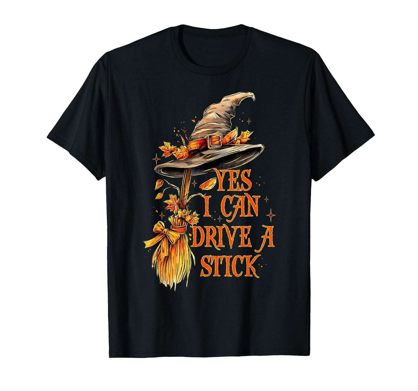 Yes I Can Drive A Stick Funny Halloween Spooky Witch Mom T-Shirt
