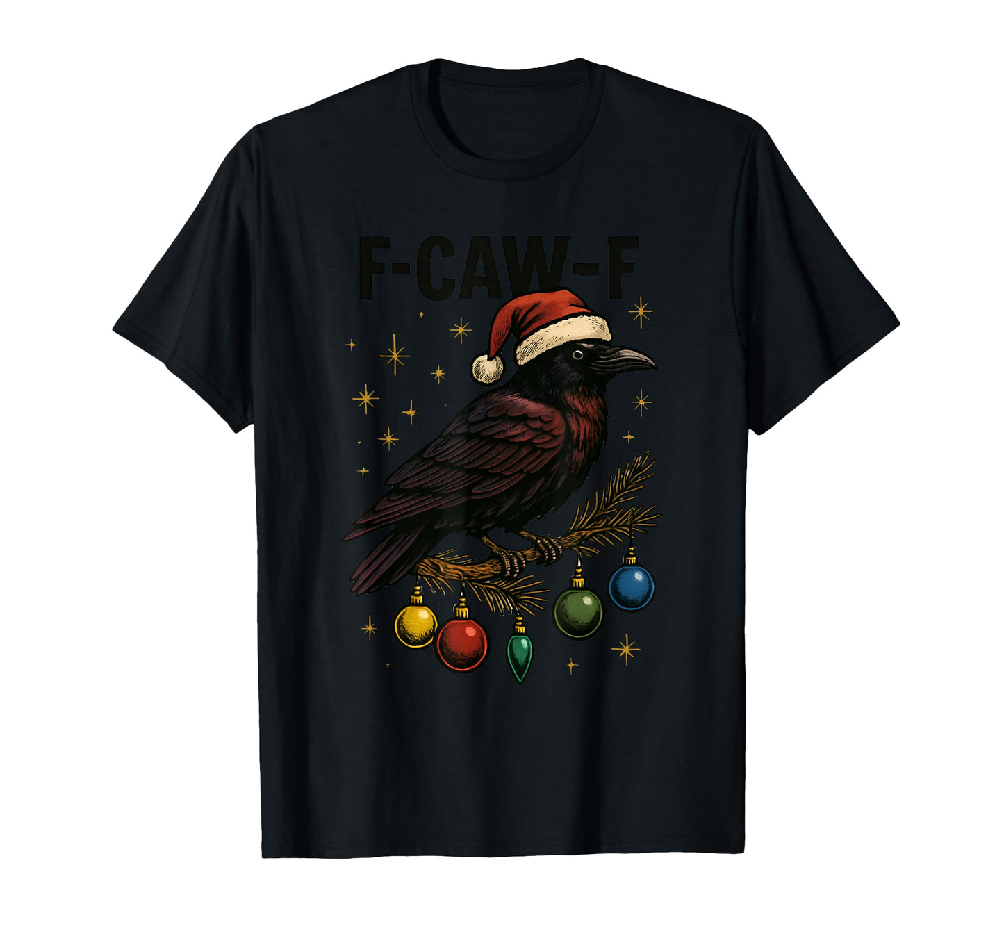 Black Crow F-Caw-F Funny Retro Christmas Lights Santa Hat T-Shirt