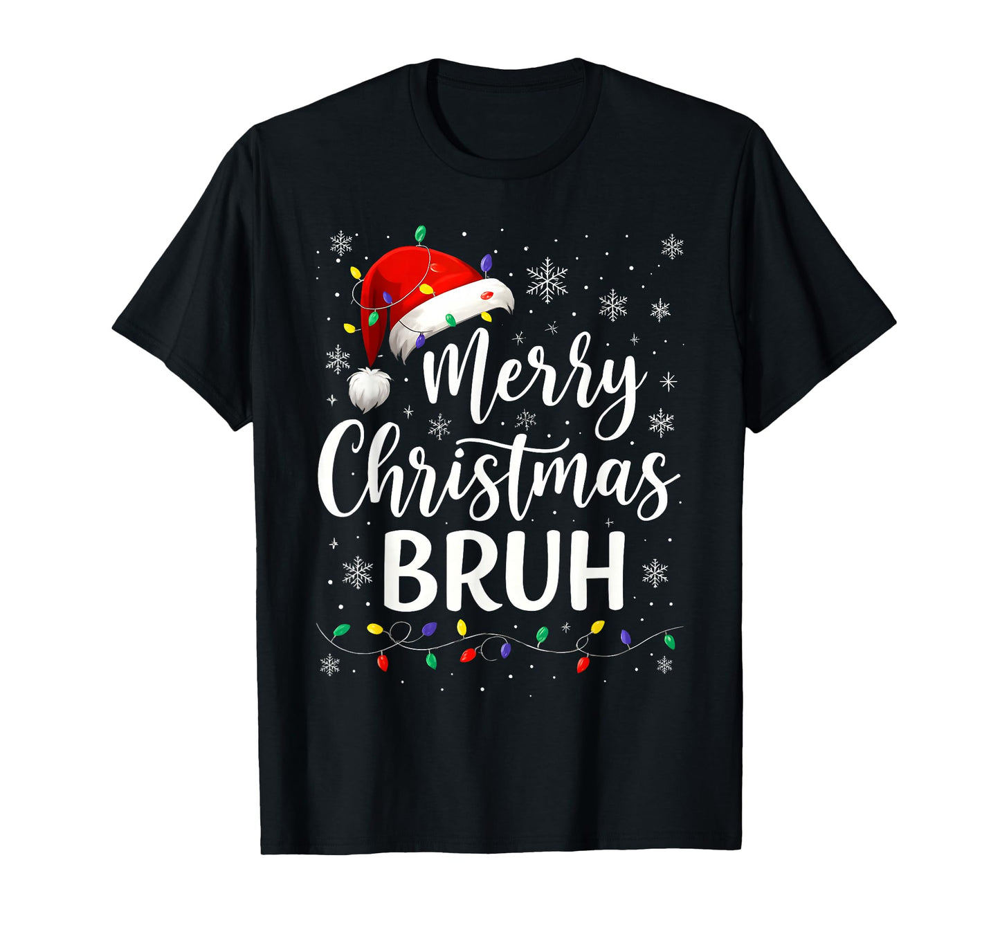 Merry Christmas Bruh Meme Xmas Light Santa Hat for Men Women T-Shirt