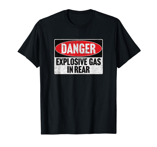 DANGER EXPLOSIVE GAS IN REAR vintage retro 80's fart farting T-Shirt