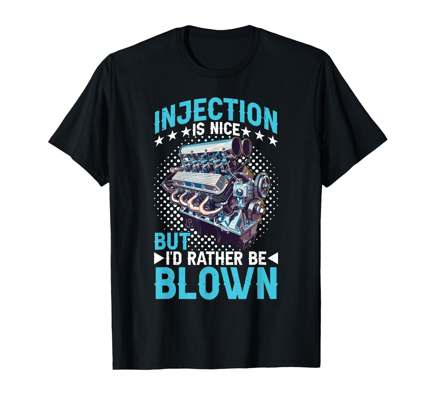 Injection Is Nice But I'd Rather Be Blown |------ T-Shirt