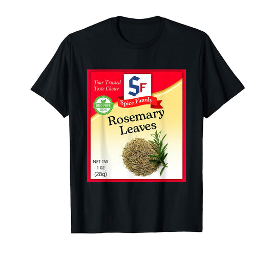 Rosemary Leaves Condiment Holiday Spice Group Costumes T-Shirt