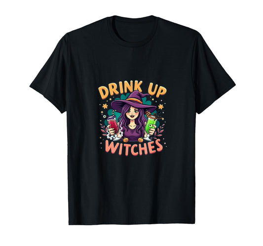 Drink Up Witches - Funny Halloween Drinking Costume T-Shirt