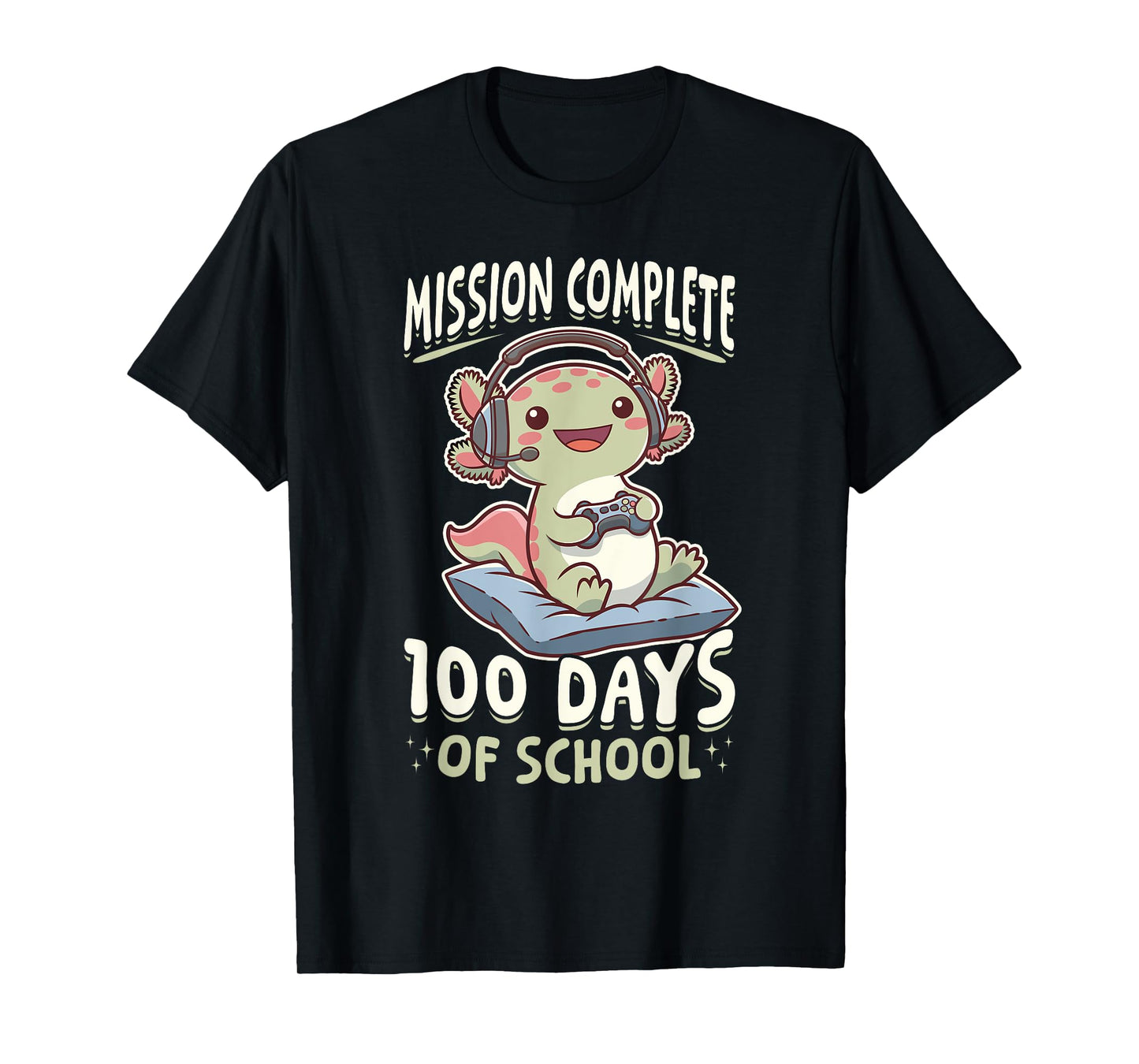 Funny Gamer Axolotl Kawaii Mission Complete 100 Days of T-Shirt