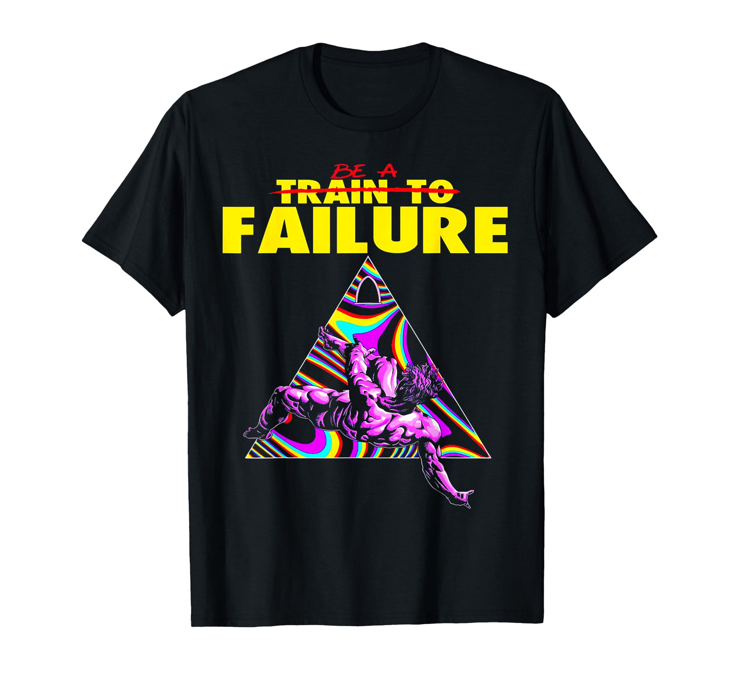 Funny Train to Failure Weightlifting Bodybuilding Fitness T-Shirt