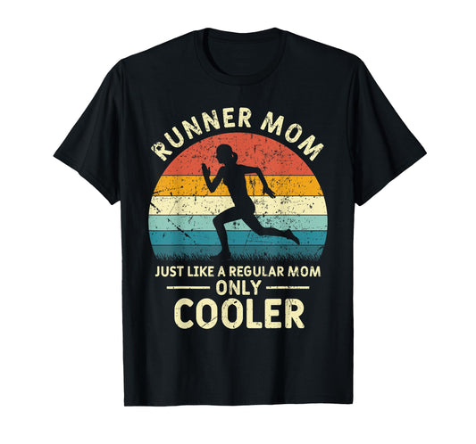 Runner Mom Funny Marathon Running Jogging Mothers Day T-Shirt