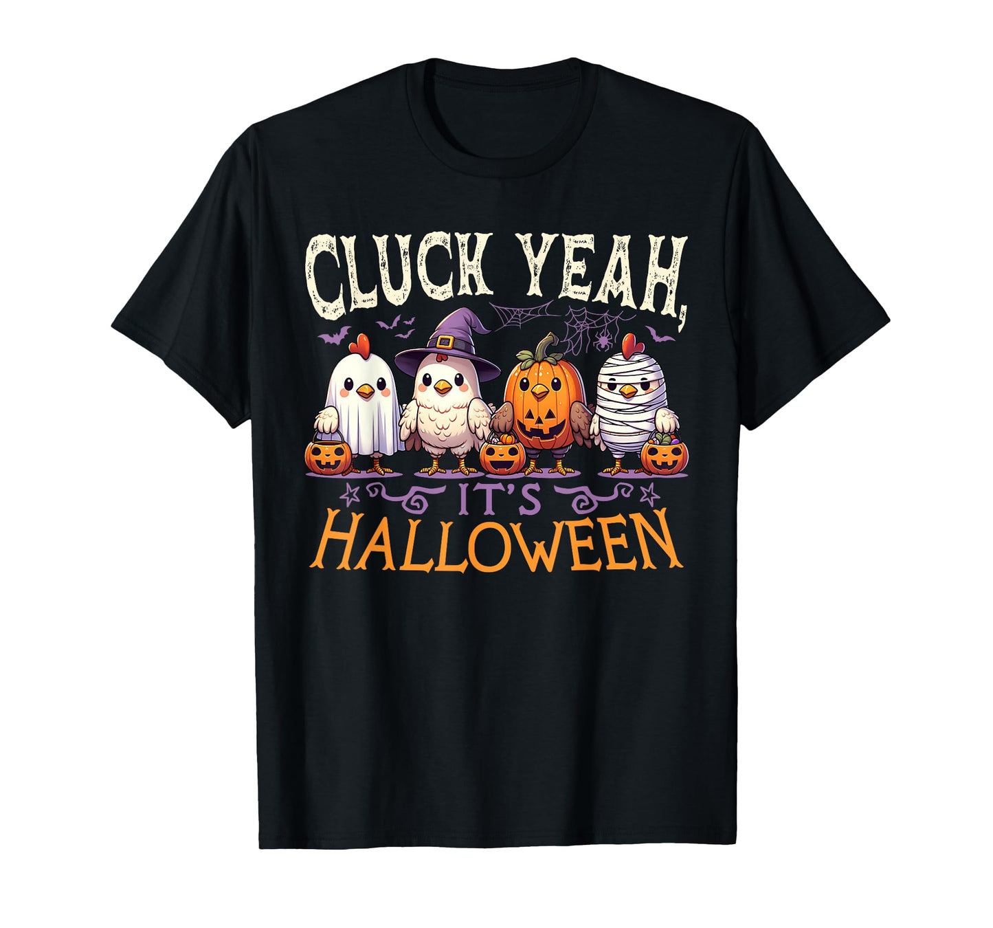 Cluck Yeah Its Halloween Chicken Costume Funny T-Shirt