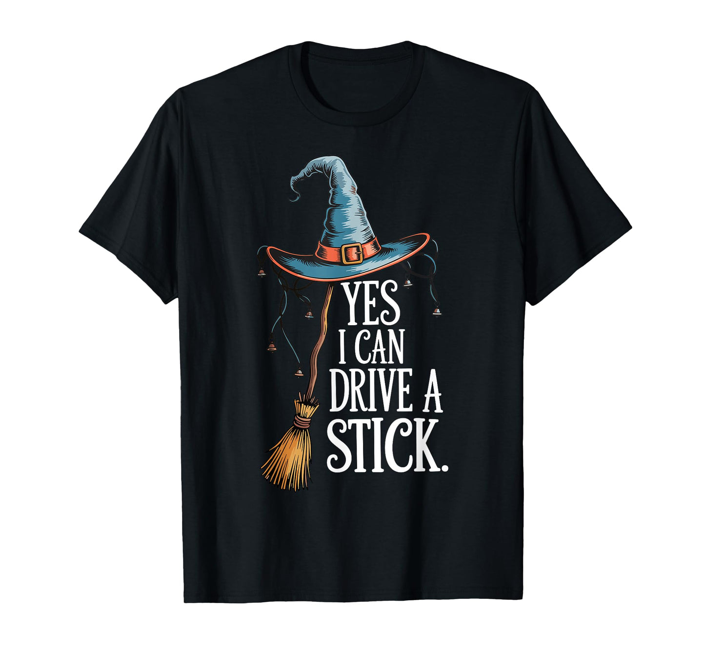 Yes I Can Drive A Stick Funny Halloween Spooky Witch Mom T-Shirt